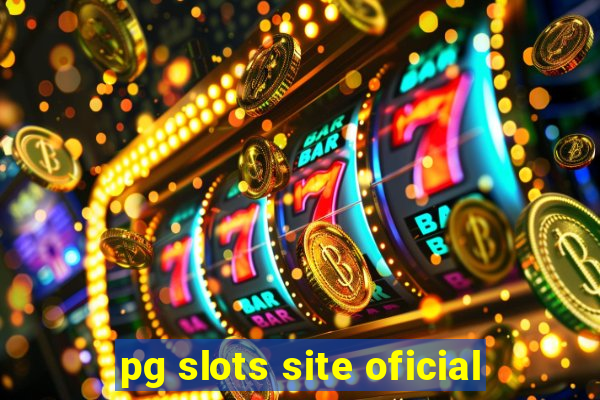 pg slots site oficial