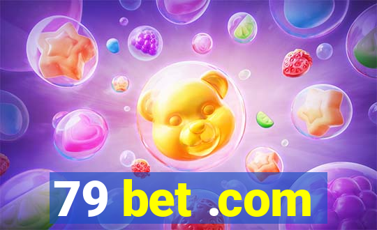 79 bet .com