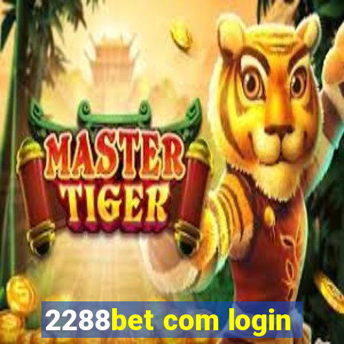 2288bet com login