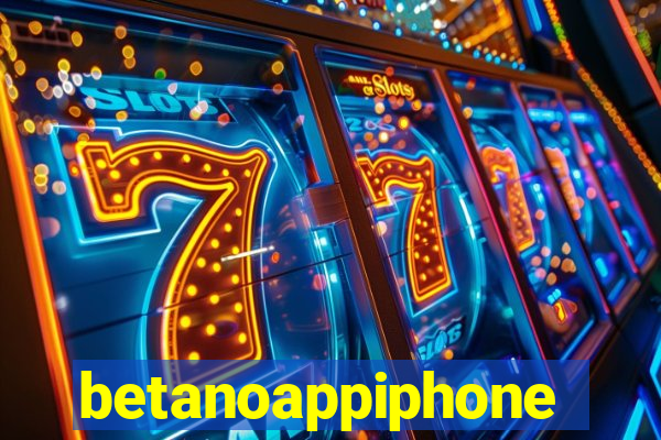 betanoappiphone