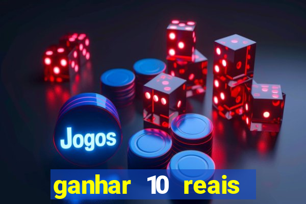 ganhar 10 reais agora no pix