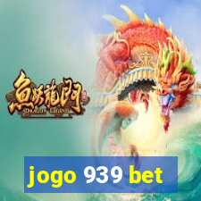 jogo 939 bet