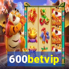 600betvip