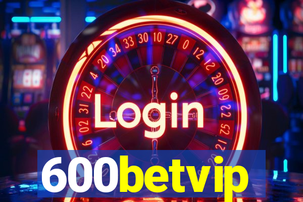 600betvip