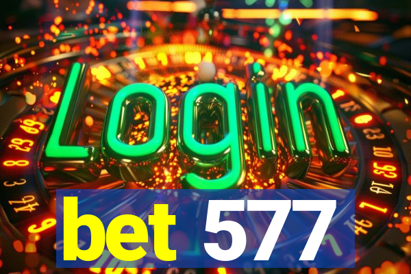 bet 577