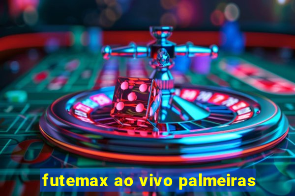 futemax ao vivo palmeiras