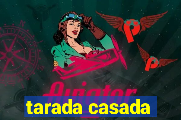 tarada casada