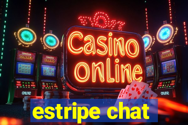 estripe chat