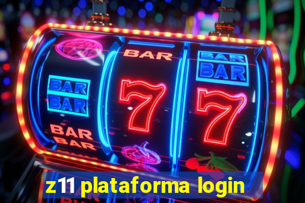 z11 plataforma login