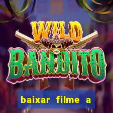 baixar filme a bela e a fera