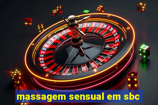 massagem sensual em sbc