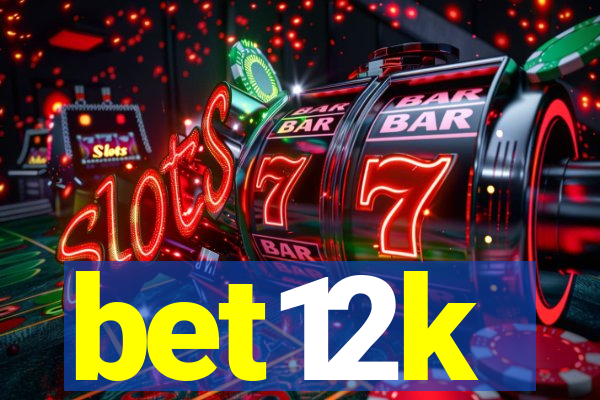 bet12k