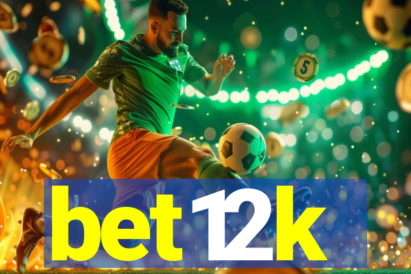 bet12k