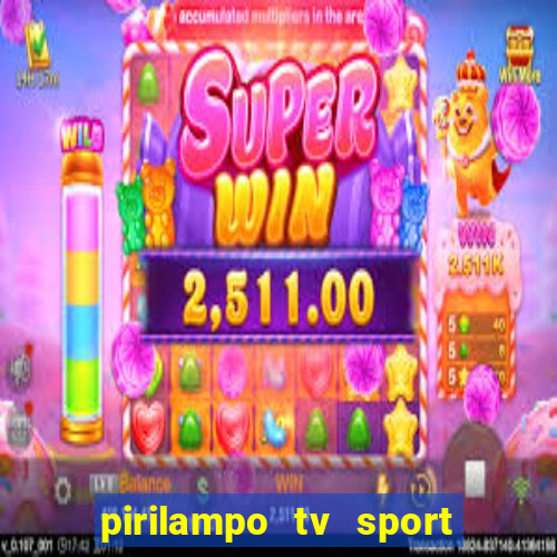 pirilampo tv sport tv 5