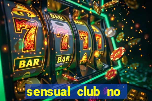 sensual club no esporte interativo