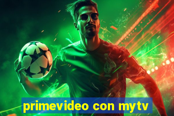 primevideo con mytv