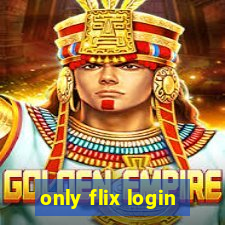 only flix login