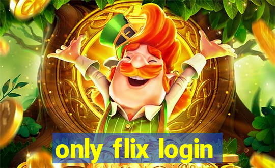 only flix login