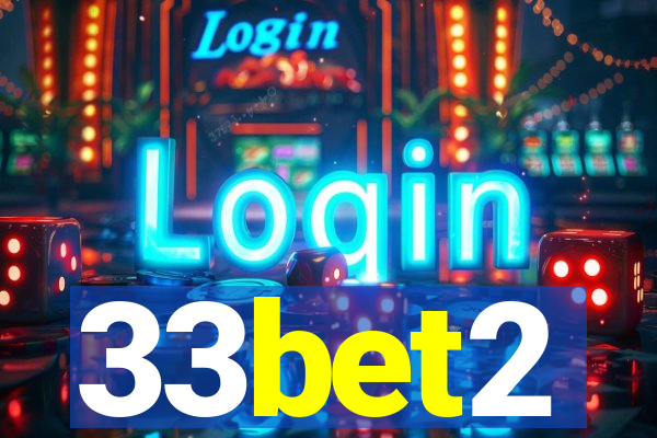 33bet2