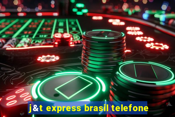 j&t express brasil telefone