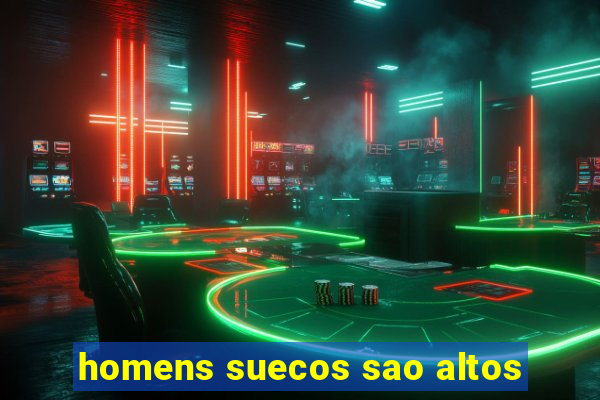 homens suecos sao altos