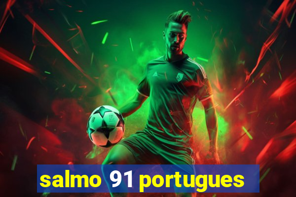 salmo 91 portugues