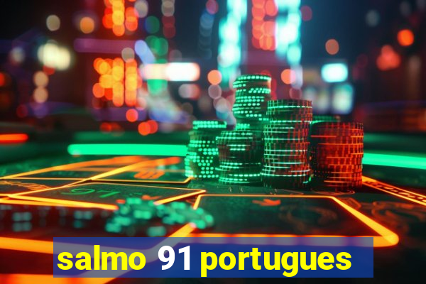 salmo 91 portugues