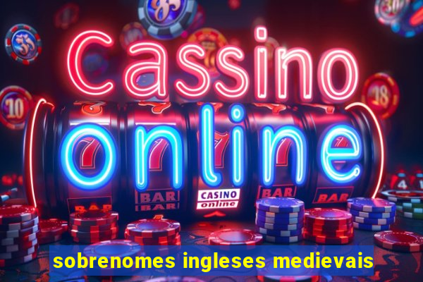 sobrenomes ingleses medievais