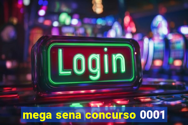 mega sena concurso 0001