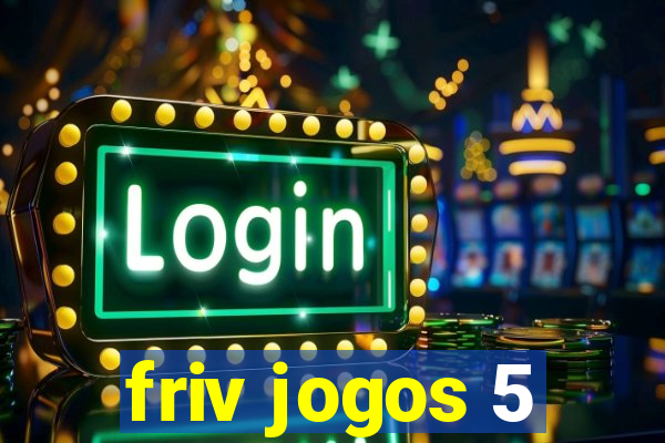 friv jogos 5