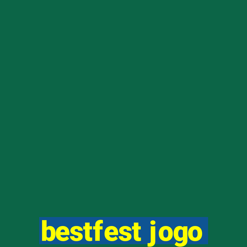 bestfest jogo