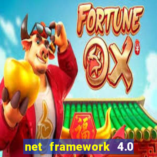 net framework 4.0 v 30319 windows 7