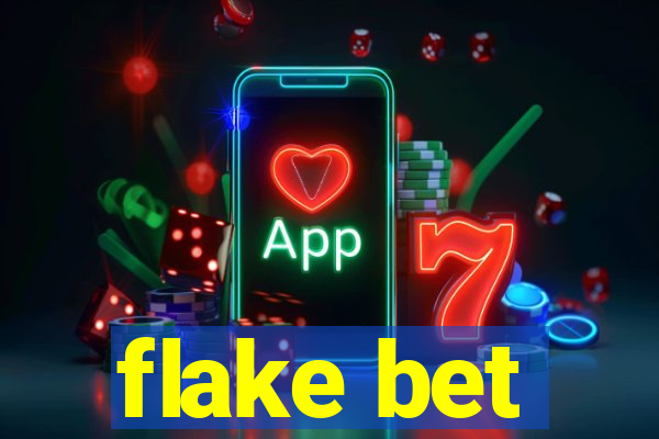 flake bet