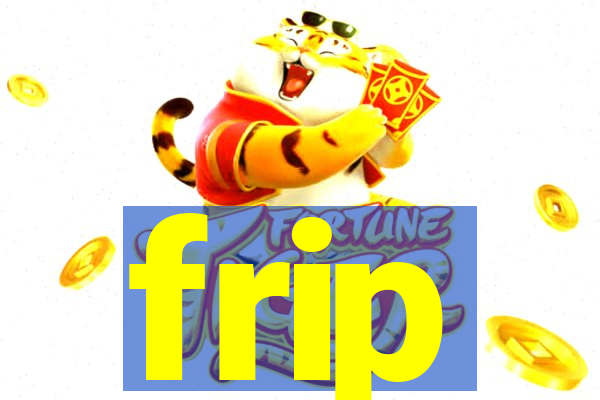 frip