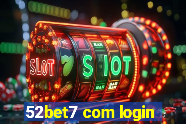 52bet7 com login