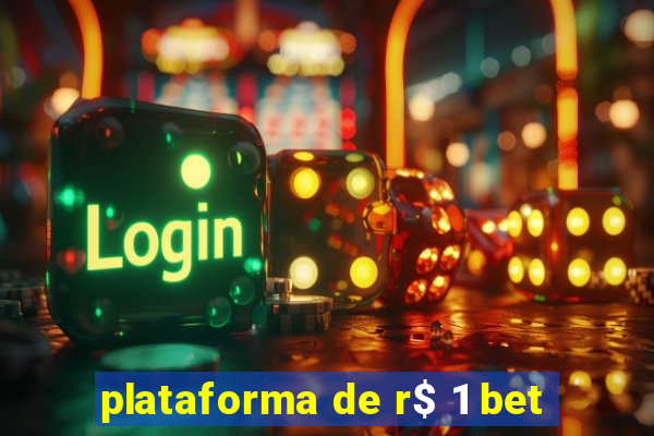 plataforma de r$ 1 bet