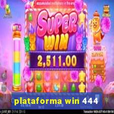 plataforma win 444