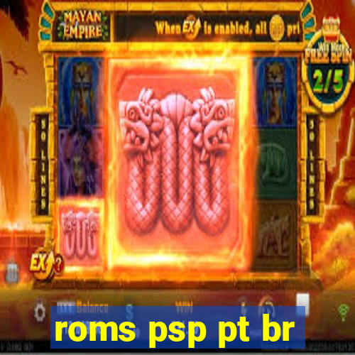 roms psp pt br