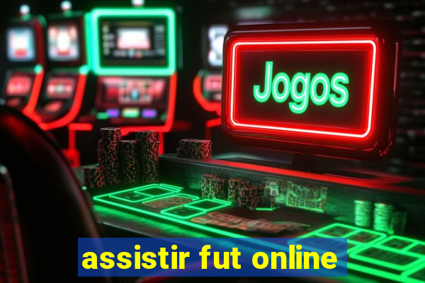 assistir fut online