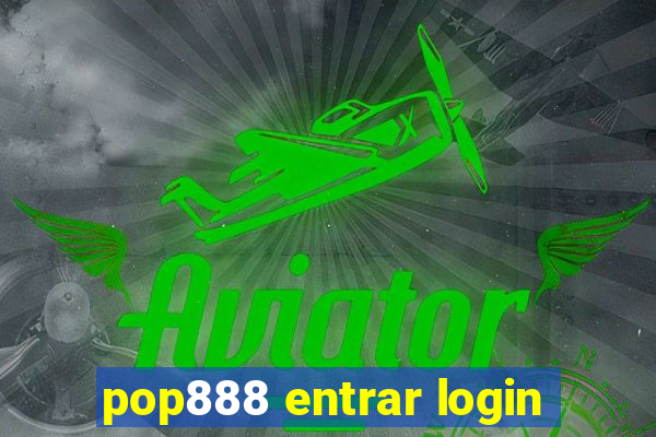 pop888 entrar login