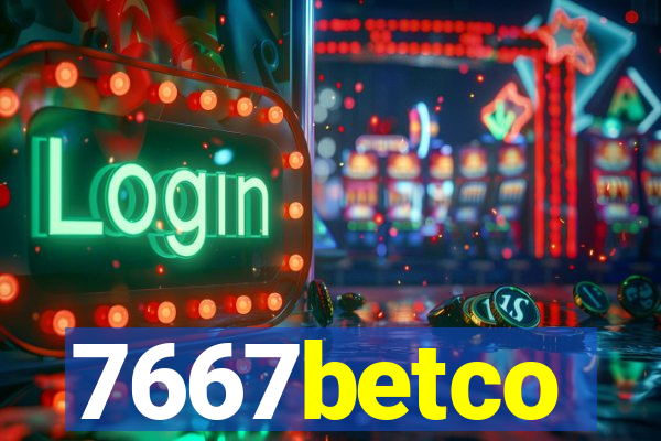 7667betco