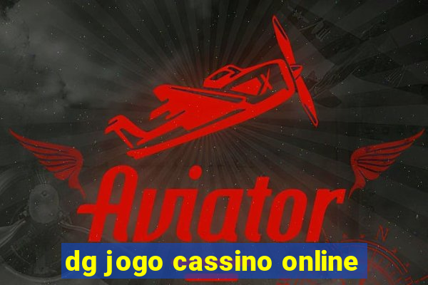 dg jogo cassino online