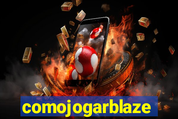 comojogarblaze