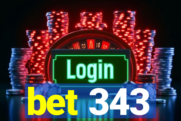 bet 343