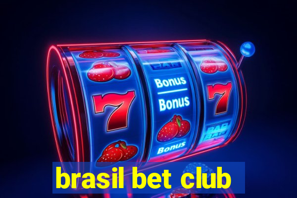 brasil bet club