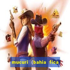 mucuri (bahia fica perto de onde)