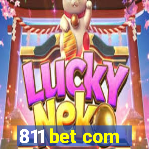 811 bet com