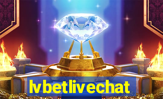 lvbetlivechat