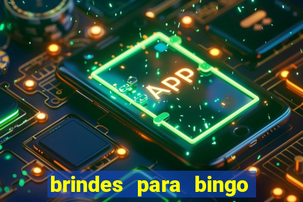 brindes para bingo de empresa