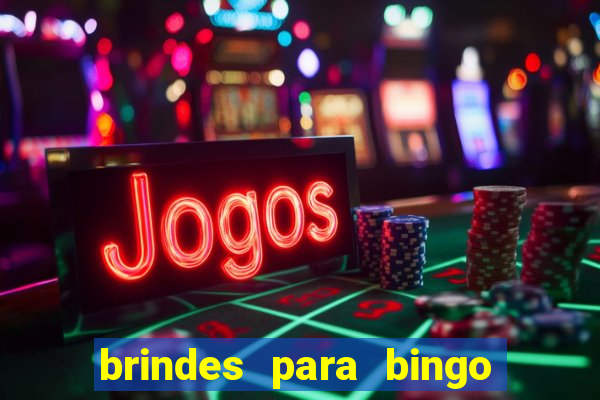 brindes para bingo de empresa